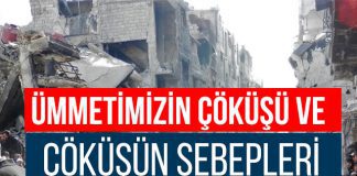 Ümmetimizin Çöküşü ve Çöküşün Sebepleri – 10