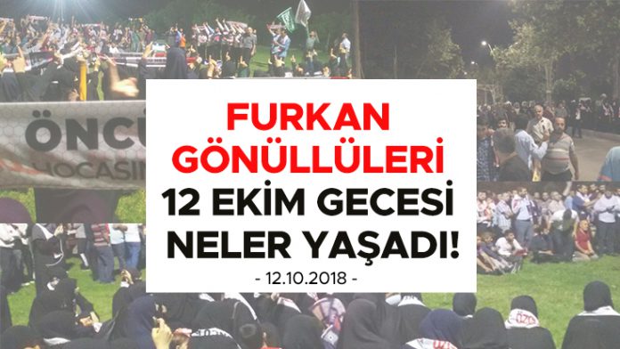 furkan-gonulluleri-dun-gece-neler-yasadi