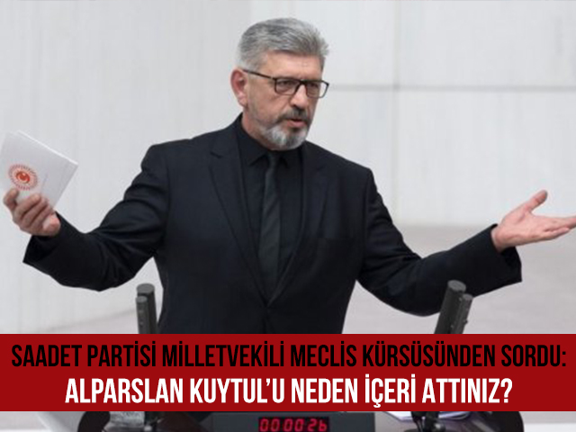 saadet-partisi-milletvekili-meclis-kursusunden-sordu-alparslan-kuytul-u-neden-iceri-attiniz