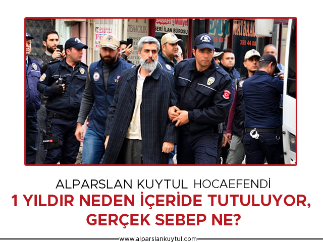 alparslan-kuytul-hocafendi-1-yildir-neden-iceride-tutuluyor-gercek-sebep-ne