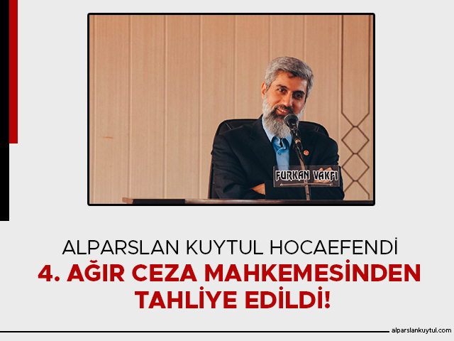 alparslan-kuytul-tahliye-edildi