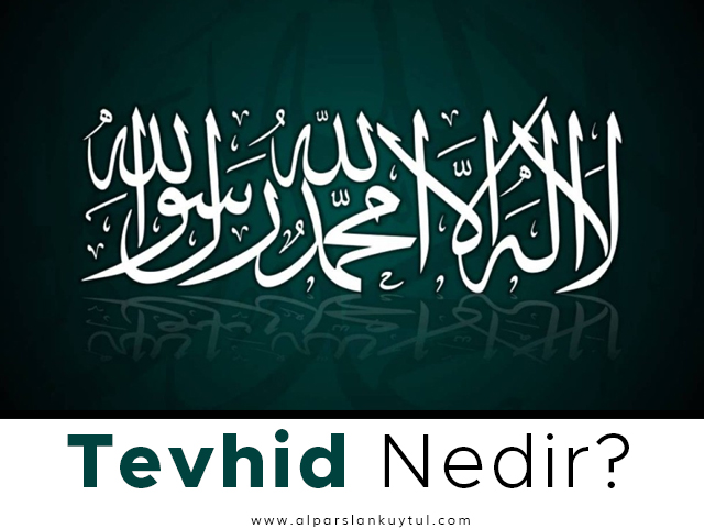 tevhid-nedir
