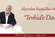 Alparslan Kuytul’dan: “Tevhid’e Davet”