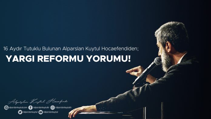 yargi-reform-alparslan-kuytul