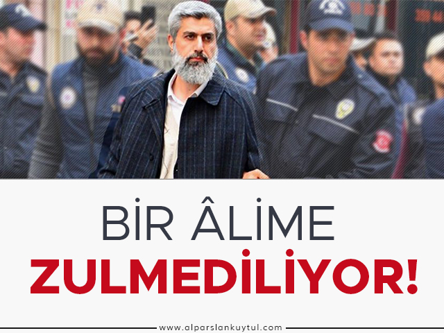 bir-alime-zulmediliyor-alparslan-kuytul-500-gun