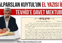 Alparslan Kuytul’un El Yazısı ile “Tevhid’e Davet” Mektubu