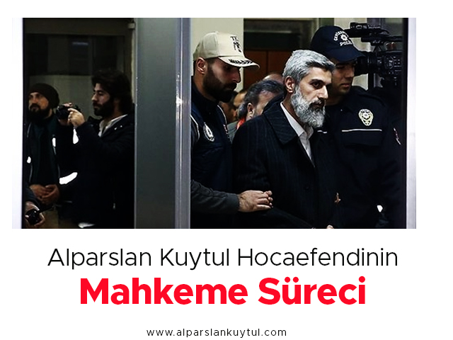 alparslan-kuytul-mahkeme-sureci