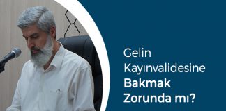 Gelin Kayınvalidesine Bakmak Zorunda mı?