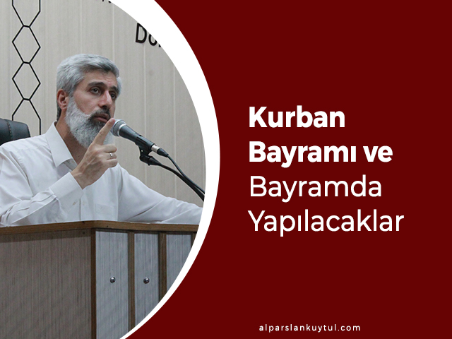 kurban-bayrami-ve-bayramda-yapilacaklar Kurban Bayramı ve Bayramda Yapılacaklar