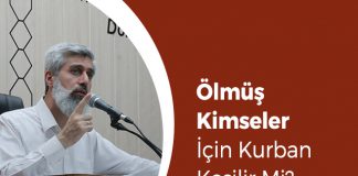 Ölmüş Kimseler İçin Kurban Kesilir Mi?
