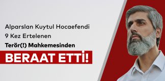 9 Kez Ertelenen Terör(!) Mahkemesinden BERAAT ETTİ!