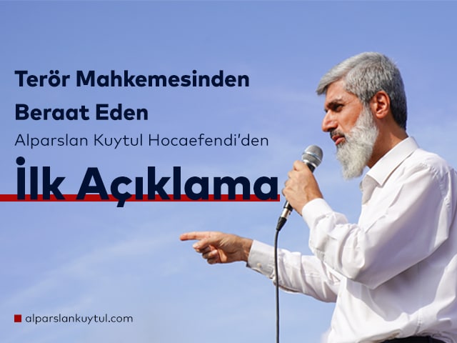 alparslan-kuytul-hocaefendi'den-beraat-sonrasi-ilk-aciklama