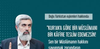 Uygur Türkleri Doğu Türkistan Eylemi Hakkında: Bir Müslümanı Kâfire Teslim Edemezsin!