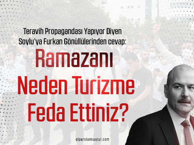 teravih-propagandasi-yapiyor-diyen-soylu’ya-ramazani-neden-turizme-feda-ettiniz Teravih Propagandası Yapıyor Diyen Soylu’ya: Ramazanı Neden Turizme Feda Ettiniz?