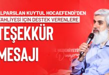 Alparslan Kuytul Hocaefendi’den Tahliyesi için Destek Verenlere Teşekkür Mesajı